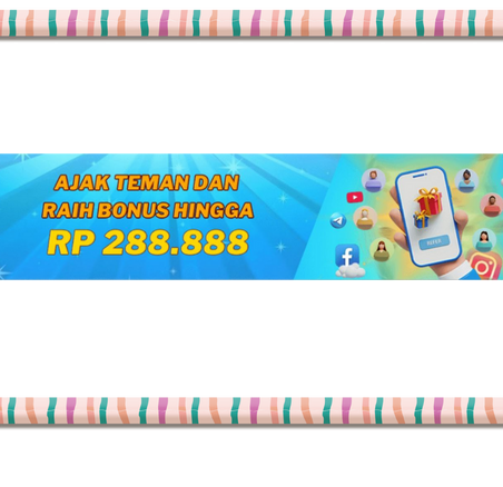 Ajak Teman Dan Raih Bonus Hingga RP 288.888