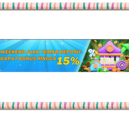 Bonus Ajak Teman Akhir Pekan 15%!